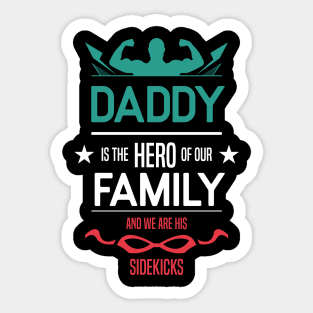 daddy is the hero of our family Re:Color 02 Sticker